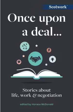 Once Upon a Deal... Stories about life, work and negotiation