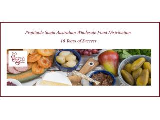 Profitable South Australian Wholesale Food Distribution 16 Years of Success