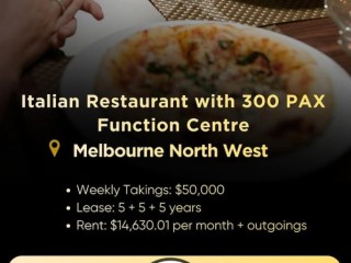 $50K/Week Italian Restaurant with 300 Seater Function Centre for Sale Melbourne West