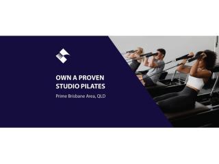 OWN A PROVEN STUDIO PILATES BUSINESS IN A PRIME BRISBANE AREA BFB4354