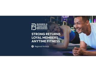 STRONG RETURNS, LOYAL MEMBERS – ANYTIME FITNESS (REGIONAL VICTORIA) BFB4494